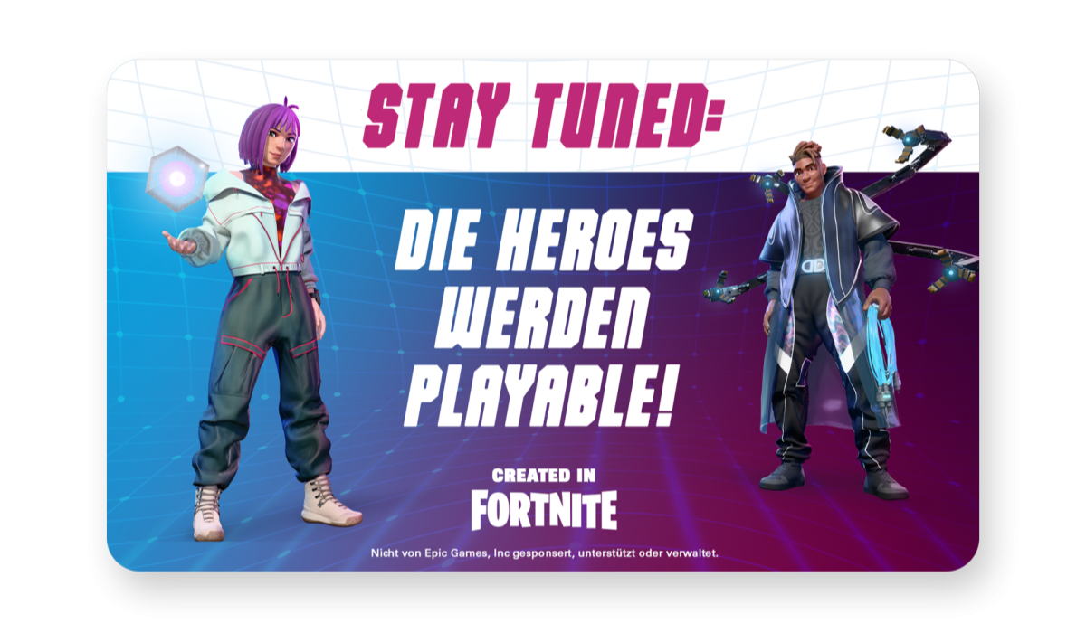 Stay tuned: Die Heros werden playable!